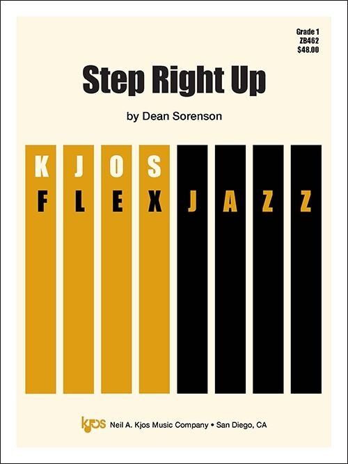Step Right Up - Jazz Ensemble Score and Parts by Dean Sorenson, 40 Pages, FlexJazz Series, Easy Blues Arrangement, Duration 2:35