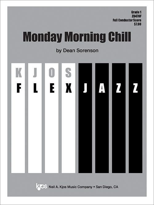 Monday Morning Chill - Jazz Ensemble Score by Dean Sorenson