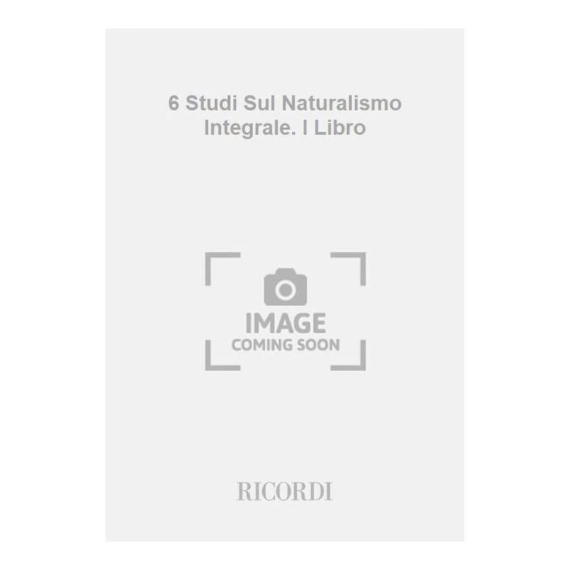 6 Studi Sul Naturalismo Integral Book