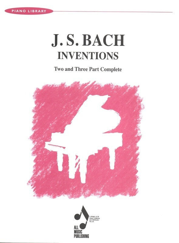 Two and Three Part Inventions for Piano by Johann Sebastian Bach