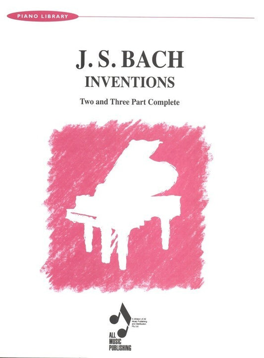 Two and Three Part Inventions for Piano by Johann Sebastian Bach