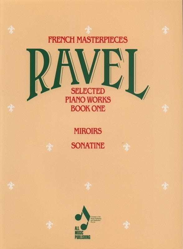 Ravel - Selected Piano Works Book 1, Ed Thomson