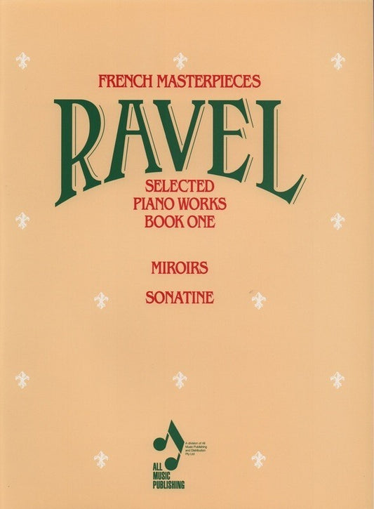 Ravel - Selected Piano Works Book 1, Ed Thomson