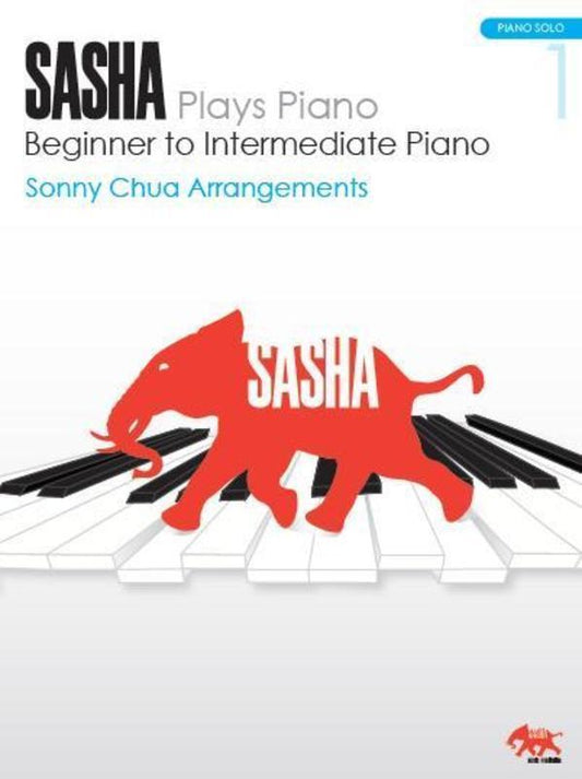 Sasha Plays Piano Beginner to Intermediate Piano 1 by Sonny Chua