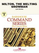 Milton The Melting Snowman Concert Band 2 Score/Parts