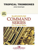 Tropical Trombones Concert Band 2.5 Score/Parts Book
