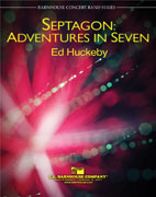 Septagon: Adventures In Seven by Ed Huckeby for Concert Band
