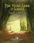 Road Less Traveled CB4 SC/PTS by Robert Longfield, C.L. Barnhouse Company, Symphony Band Series
