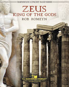 Zeus: King of the Gods by Rob Romeyn - Concert Band Score/Parts