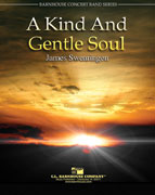Kind And Gentle Soul Concert Band 3 Score/Parts
