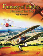 Fantasy of Flight: Heroes of the Sky by Rob Romeyn, C.L. Barnhouse Concert Band Series