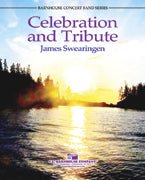 Celebration and Tribute by James Swearingen, Barnhouse Concert Band Series