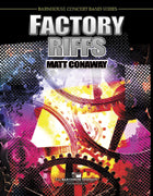 Factory Riffs by Matt Conaway - Barnhouse Concert Band Series