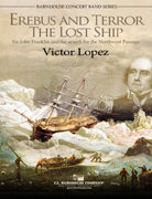 Erebus And Terror The Lost Ships Concert Band 3 Score/Parts