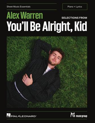 Alex Warren - Selections from You'll Be Alright, Kid Piano & Vocal Songbook