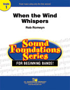 When The Wind Whispers Concert Band 1 Score/Parts