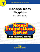 Escape From Krypton for Concert Band by Robert W. Smith