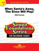 When Santas Away The Elves Will Play Concert Band .5 Score/Parts