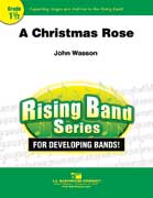 Christmas Rose Concert Band 1.5 Score/Parts Book