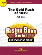 Gold Rush Of 1849 Concert Band 2 Score/Parts