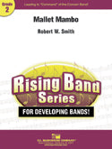 Mallet Mambo by Robert W. Smith - C.L. Barnhouse Company Rising Band Series