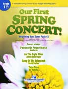 Our First Spring Concert! Concert Band 1.5 Score/Parts