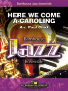 Here We Come A-Caroling Je3 Score/Parts
