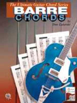 The Ultimate Guitar Chord Series Barre Chords