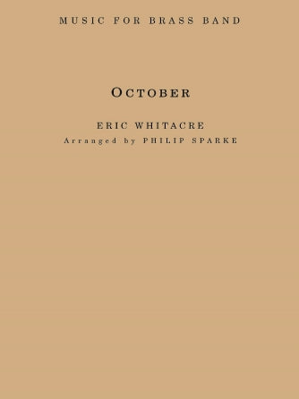 Eric Whitacre: October arr. Philip Sparke — Brass Band Grade 4, Score & Parts (Hal Leonard)