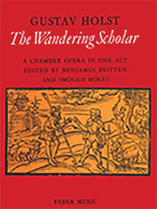 Wandering Scholar Vocal Score by Holst - Unpublished Opera Sheet Music