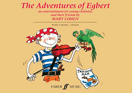 Mary Cohen: Adventures of Egbert — Pupil's Book, Violin (Faber Music)