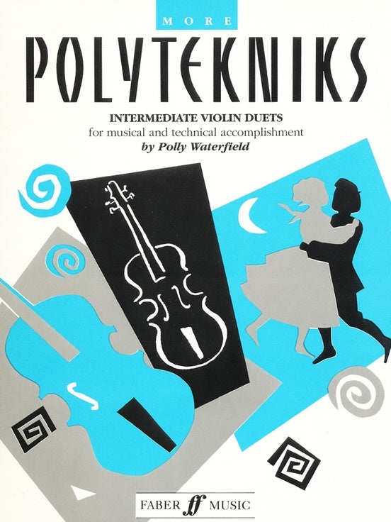 More Polytekniks Intermediate Violin Duets