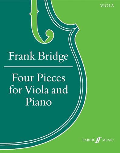 Frank Bridge: 4 Pieces — Viola & Piano (Faber Music)