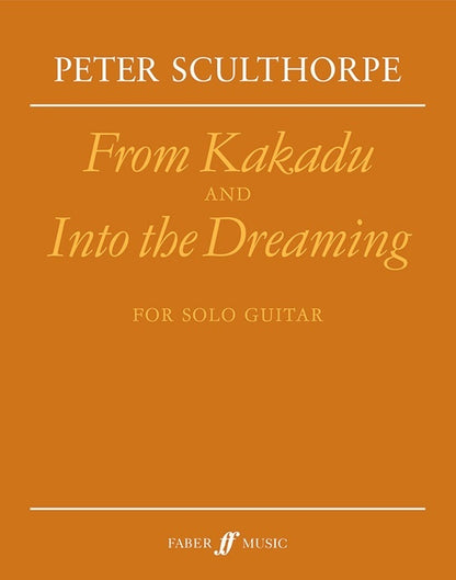 From Kakadu & Into The Dreaming For Solo Guitar