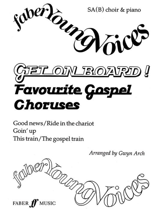 Get On Board-4 Gospel Choruses SAB Use F51609