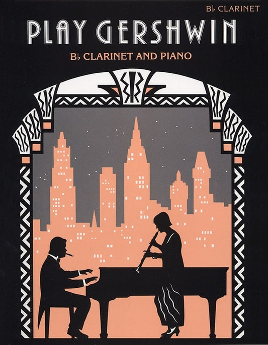 Play Gershwin Clarinet/Piano Arr Scott