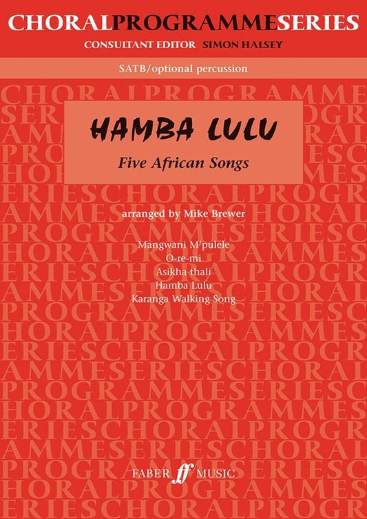 Hamba Lulu African Songs SATB/Opt Perc
