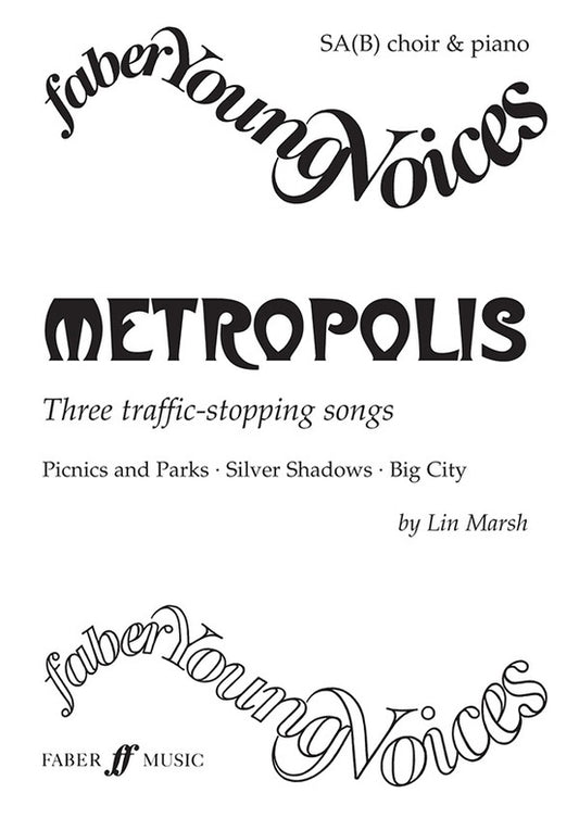 Metropolis Young Voices Series SAB/Piano