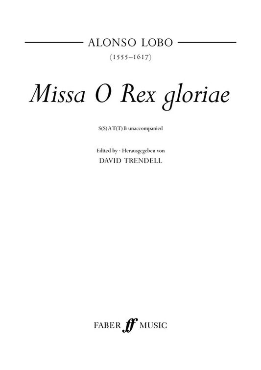 Missa O Rex Gloriae SATB Unacc