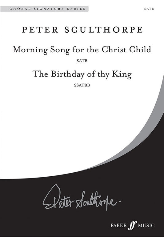 Morning Song SATB & Birthday Of Thy King SSATBB