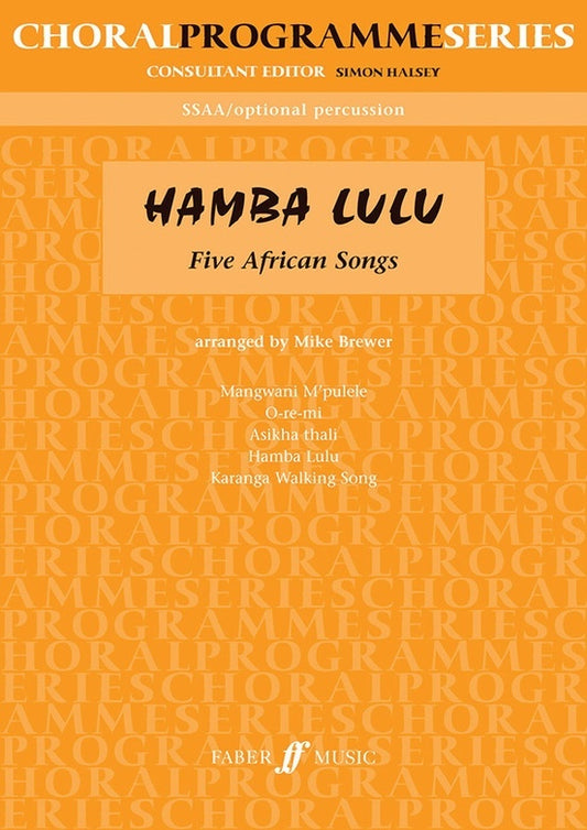 Hamba Lulu 5 African Songs SSAA/Opt Perc
