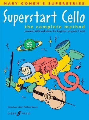 Superstart Cello Complete Method Book with CD for Beginner Cellists Up to Grade 1