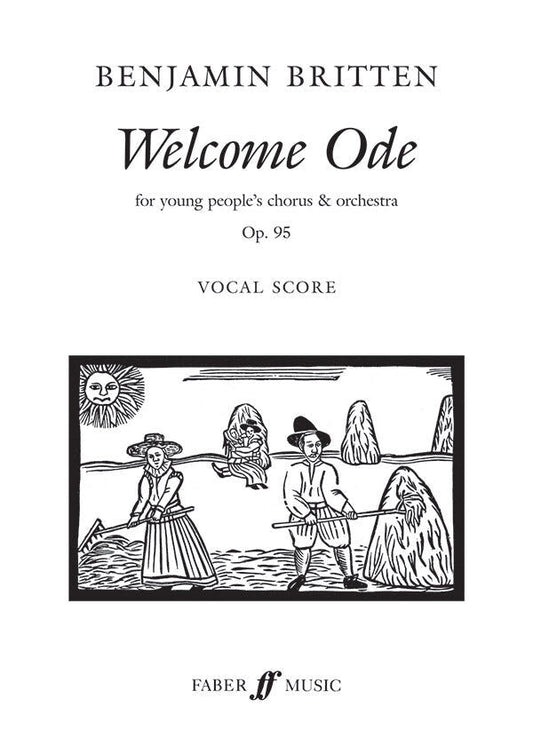 Britten's Welcome Ode Vocal Score with Piano Reduction for Chorus and Orchestra