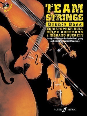 Team Strings Double Bass Book with CD by Richard Duckett, Christopher Bull, Olive Goodborn - Faber Music
