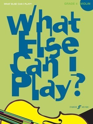 What Else Can I Play? Violin Grade 4 Sheet Music