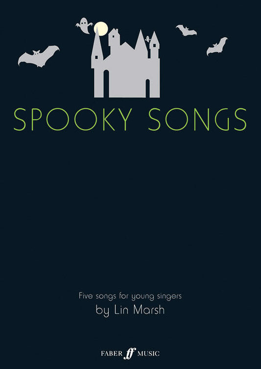 Spooky Songs: Vocal Sheet Music for Young Singers by Lin Marsh