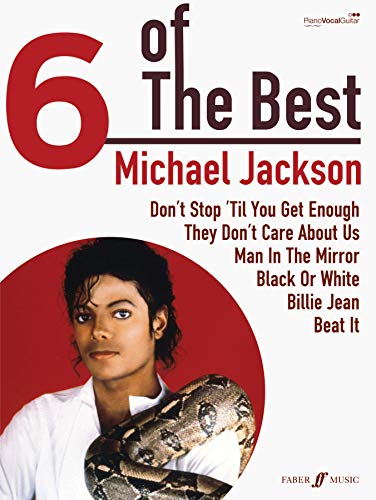 6 of the Best - Michael Jackson Piano, Vocal & Guitar Songbook by Faber Music, 40 Pages