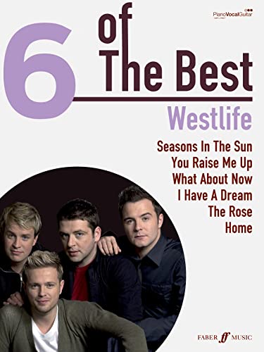 6 of the Best - Westlife PVG Songbook by Faber Music, 32 Pages for Piano, Vocal & Guitar