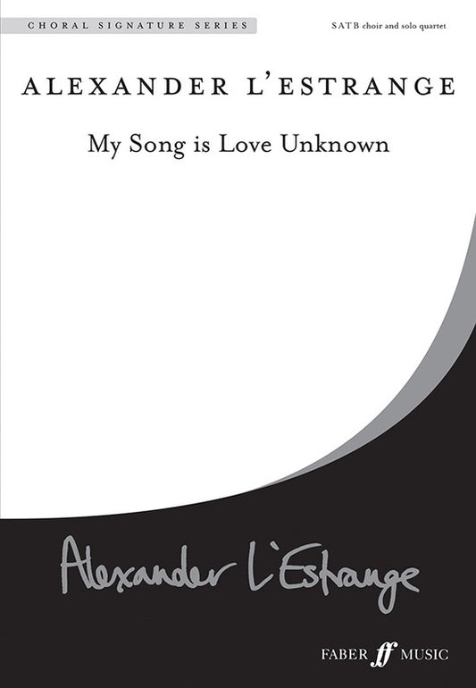 My Song Is Love Unknown SATB