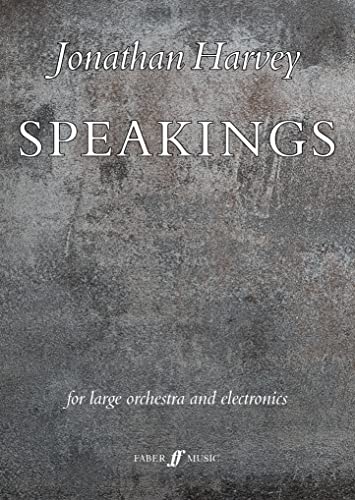 Speakings for Large Orchestra & Electronics - Full Score by Jonathan Harvey - Faber 0571538886